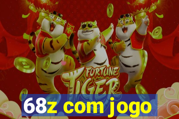 68z com jogo